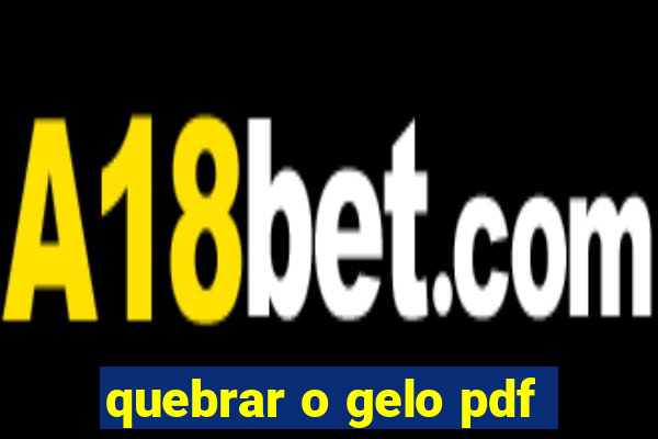 quebrar o gelo pdf